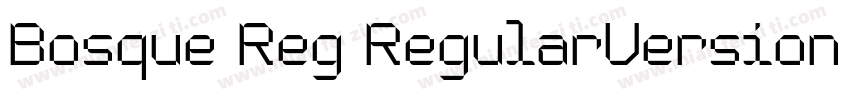 Bosque Reg RegularVersion 10字体转换